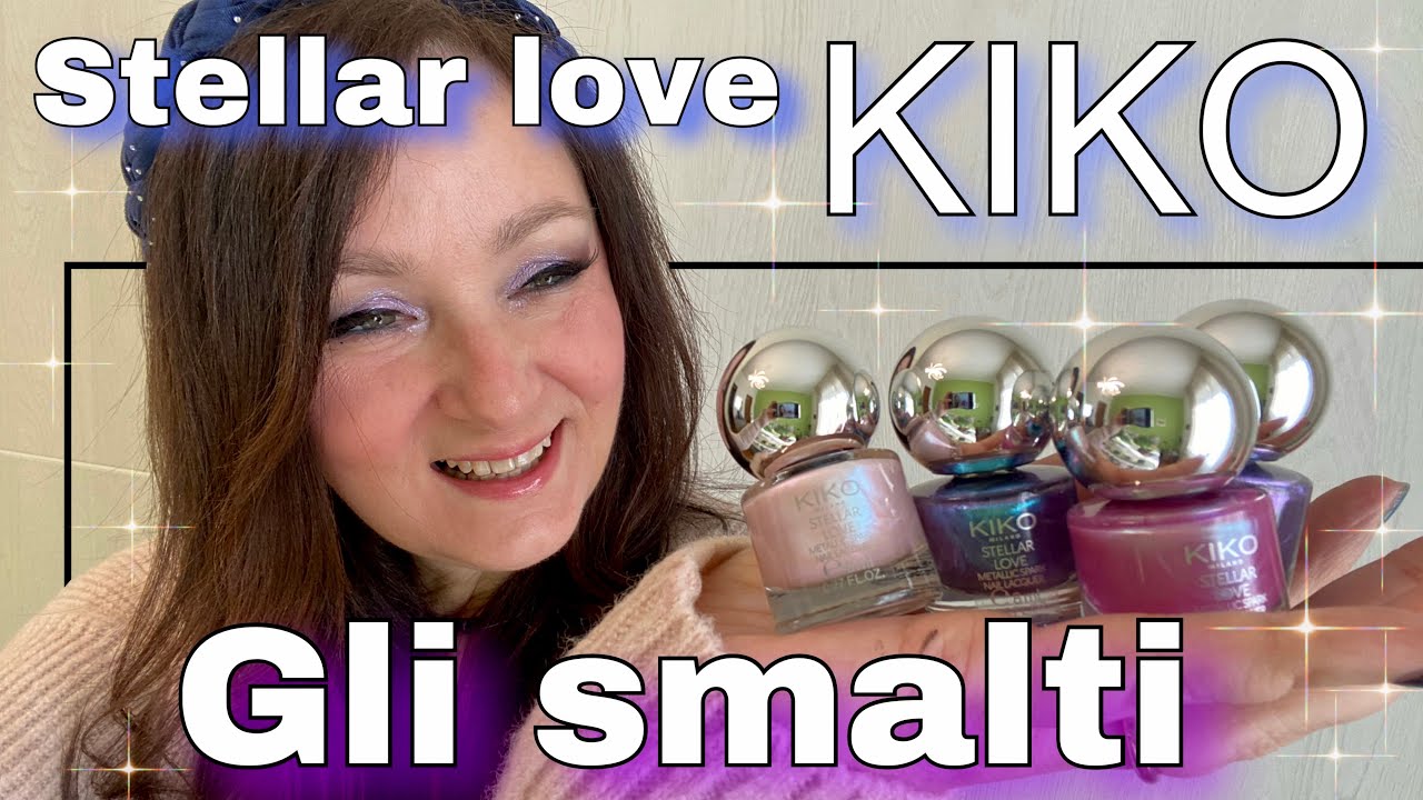 💙 KIKO - STELLAR LOVE 💙 TUTTI GLI SMALTI 💅 ✨ | One B Queen