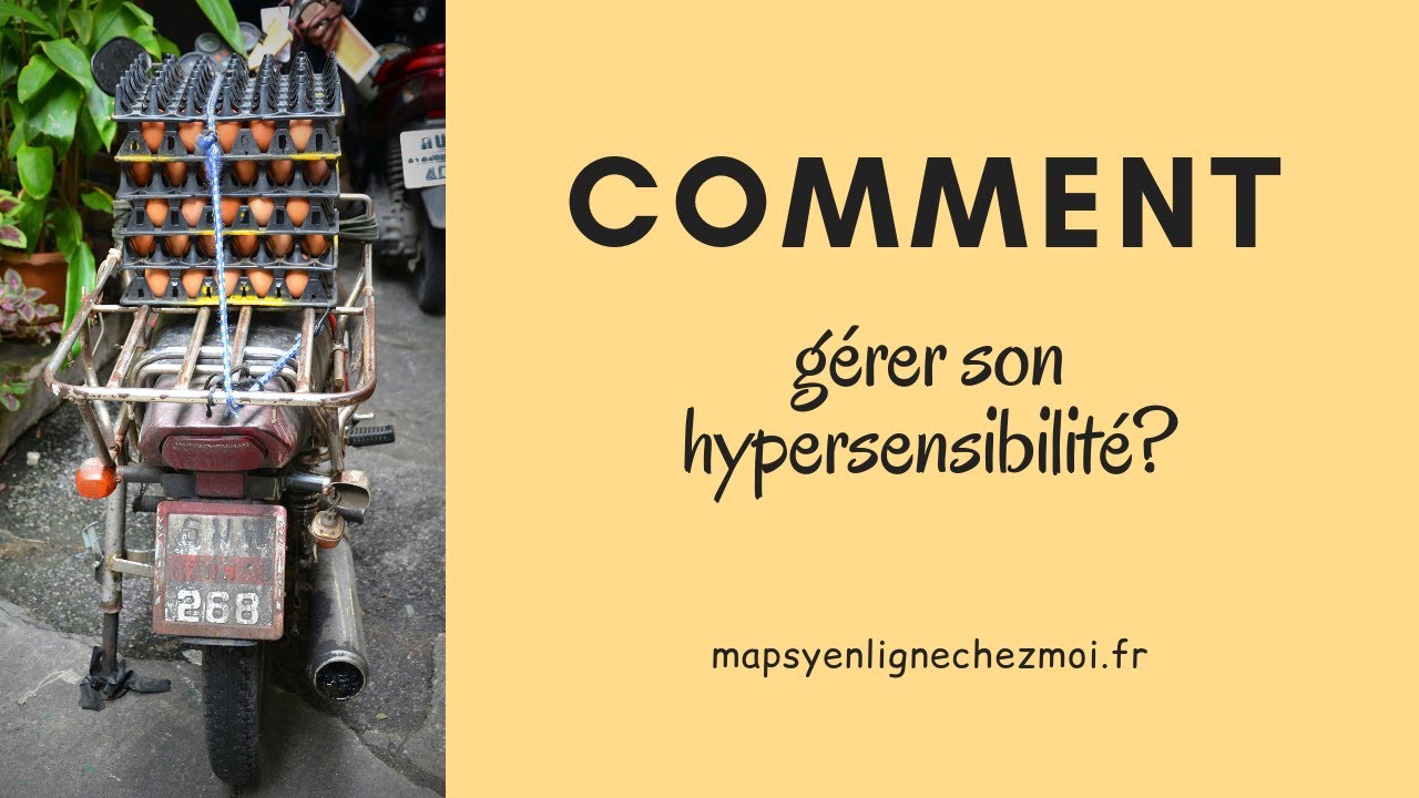 💎Gérer son hypersensibilité by Emilie Antoine de MaPsyEnLigneChezMoi💎