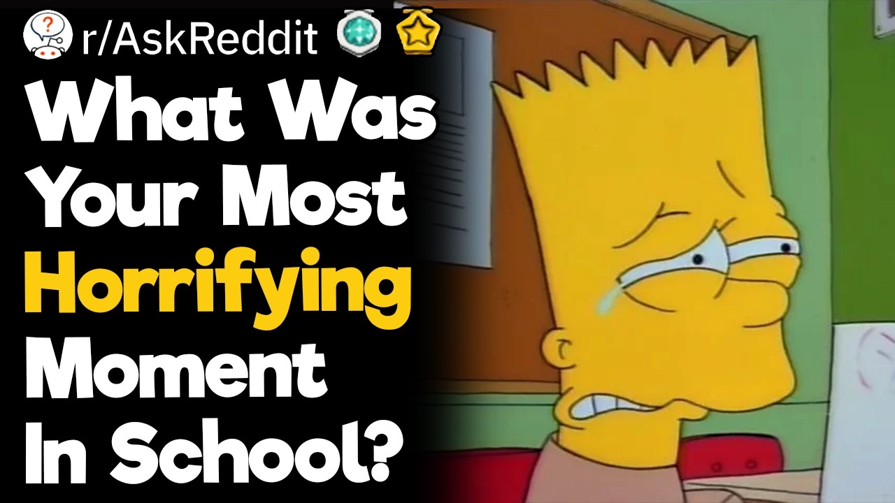 What Was Your Most Horrifying Moment In School?