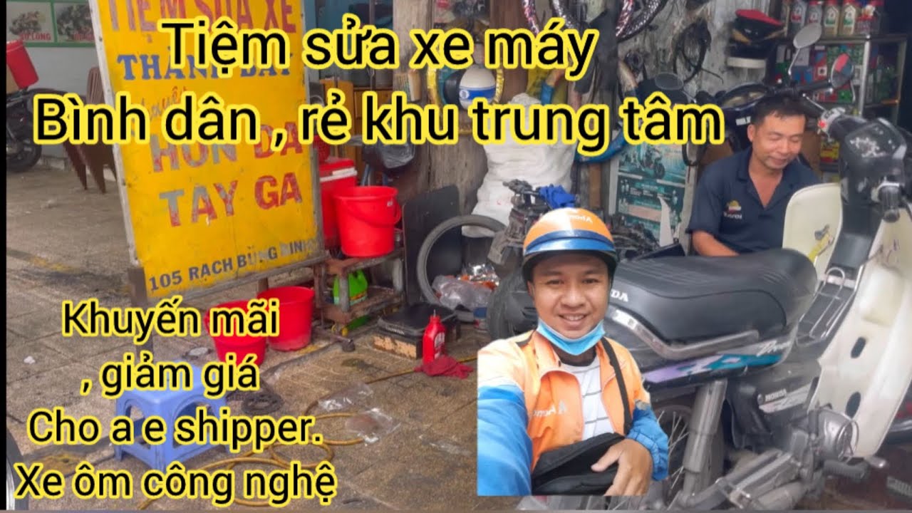 Tiệm sửa xe bình dân . Giá rẻ khu trung tâm tp hcm.