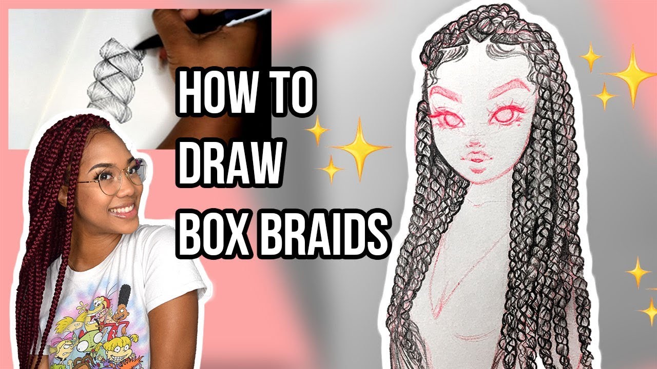 ♡ HOW TO DRAW BOX BRAIDS! ♡| Christina Lorre'