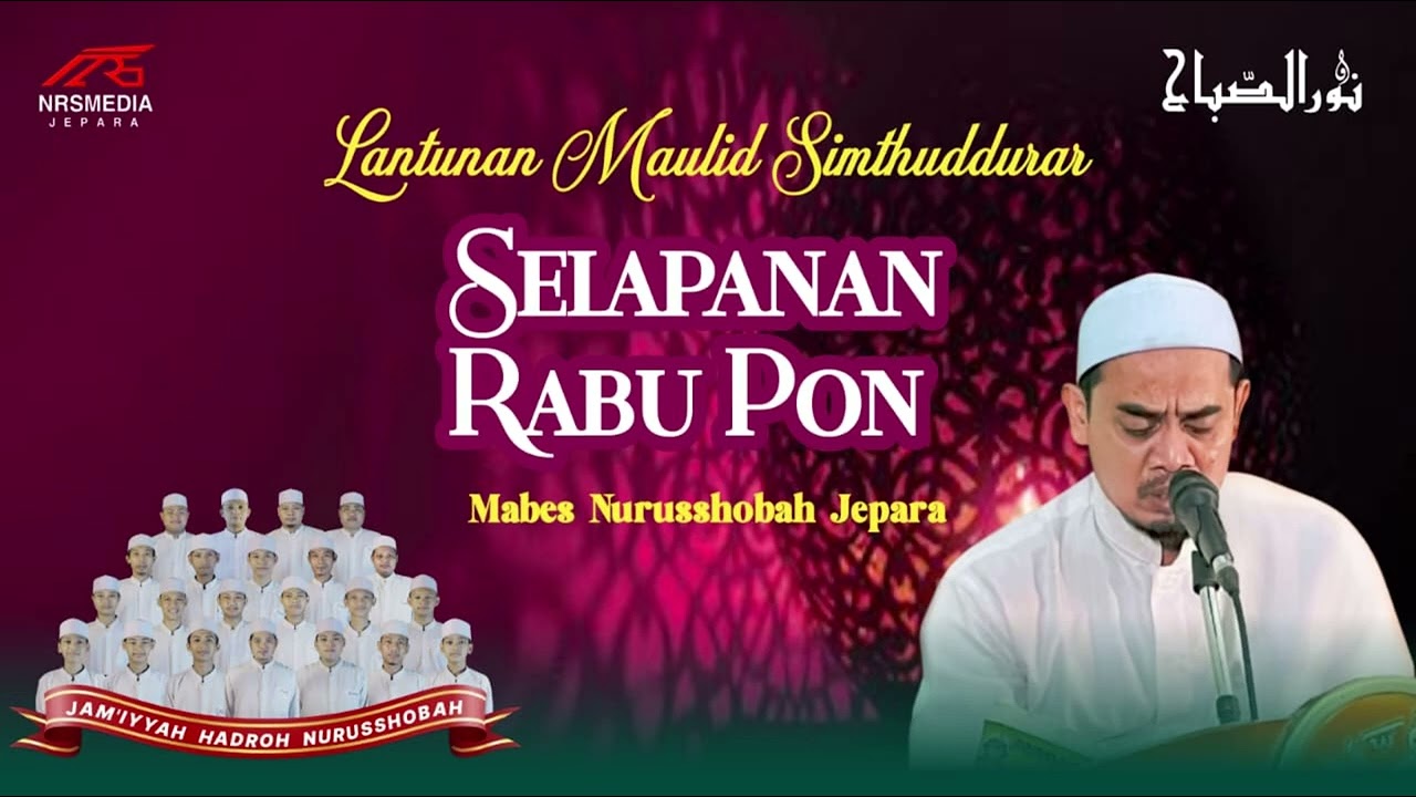 LANTUNAN MAULID SIMTHUDDURAR USTADZ ALI MAKSUM FEAT NURUSSHOBAH JEPARA