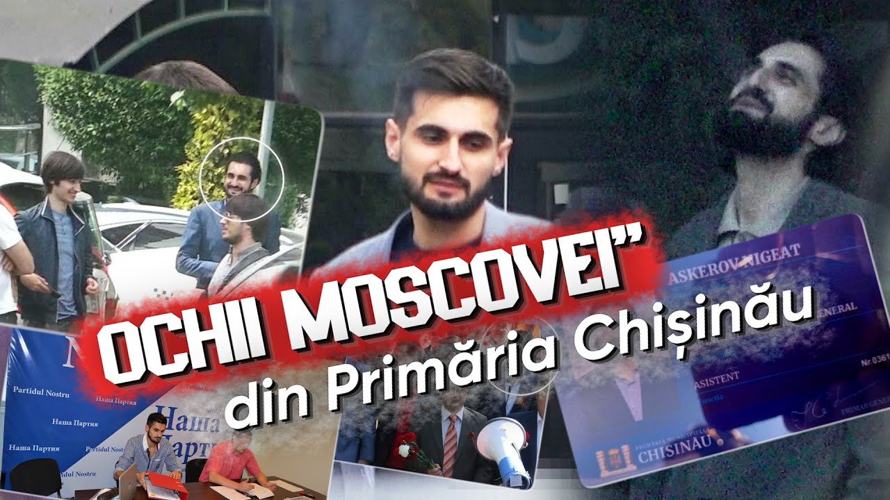INVESTIGAȚIE: „Ochii Moscovei” din Primăria Chișinău