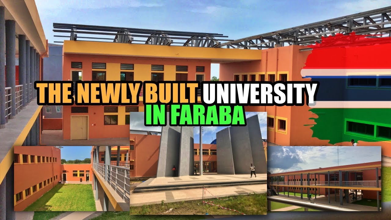 THE NEWLY BUILT UNIVERSITY IN FARABA | THE GAMBIA