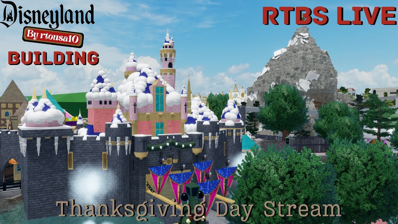 Building Mini Disneyland in Theme Park Tycoon 2 Thanksgiving Day Stream