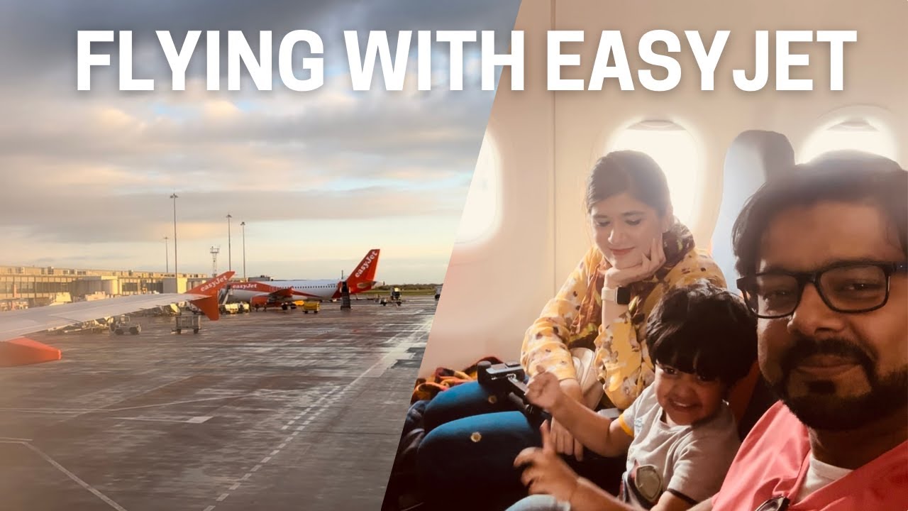 Our EasyJet flight Experience