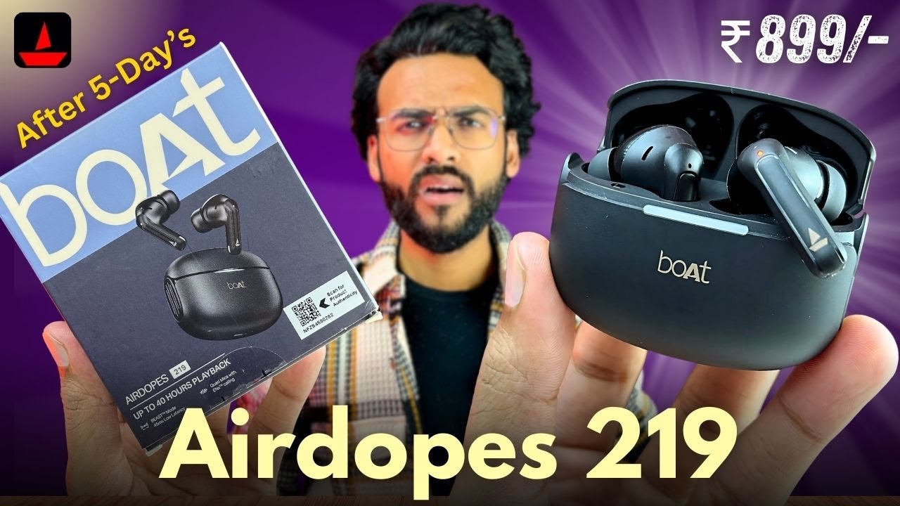 boAt Airdopes 219 TWS Review After 5-Day's ❌Don&rsquo;t Buy without Watching🔥Best TWS Under 1000 in 2025 ?