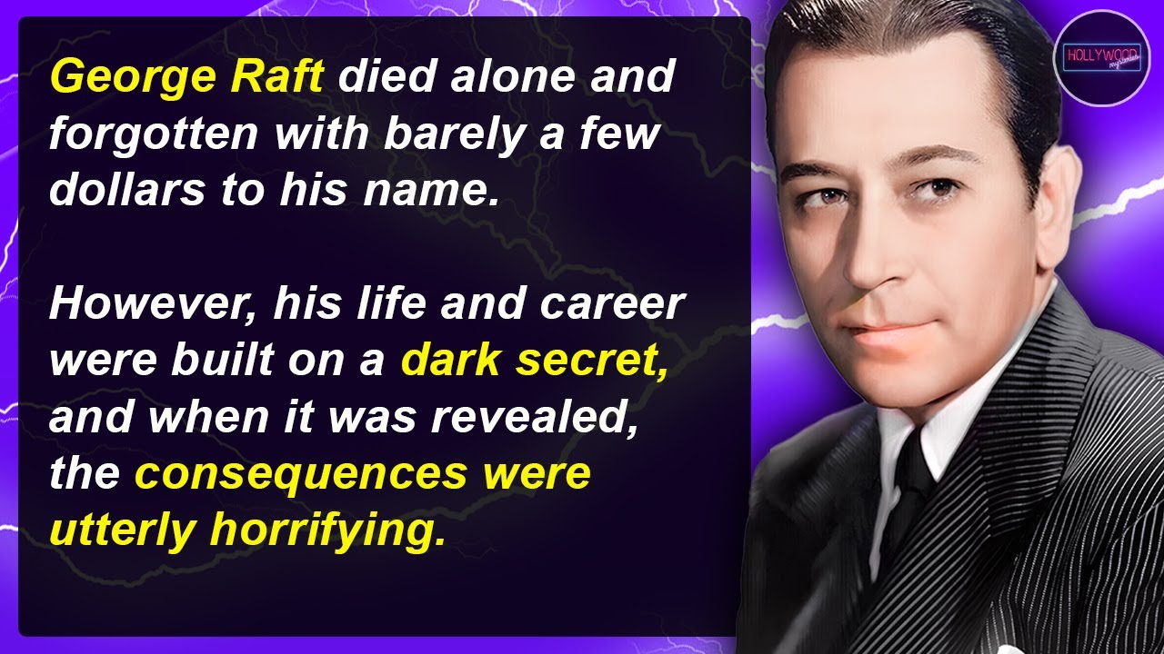 Violence, S*xual Power & The Mob - The Shocking End of George Raft | Hollywood Mysteries #102