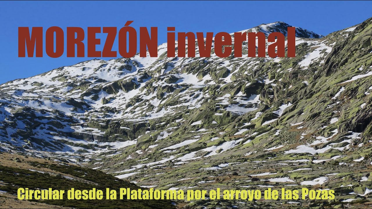 MOREZÓN INVERNAL Y ARROYO DE LAS POZAS DESDE LA PLATAFORMA DE GREDOS | SIERRA DE GREDOS-ÁVILA
