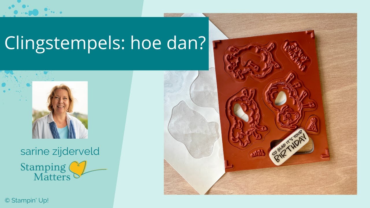 Zo neem je de clingstempels (cling stamps) van Stampin' Up! in gebruik