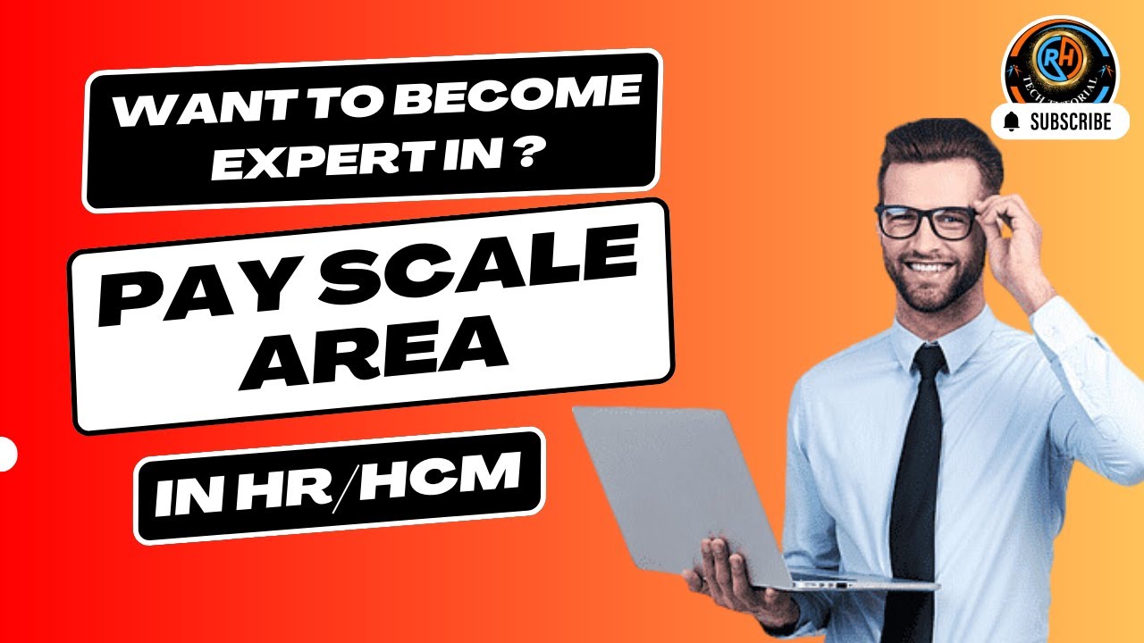 Configuring Payscale Areas in SAP HCM: Best Practices and Tips