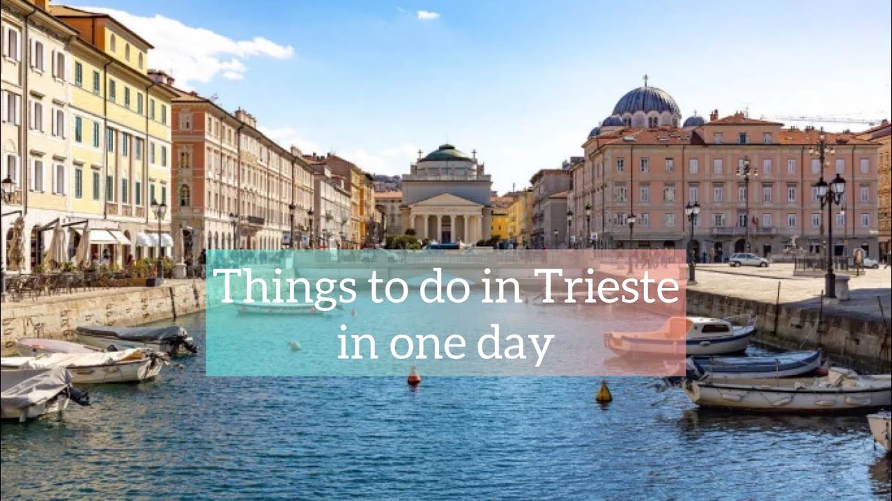 Things to see in Trieste in one day