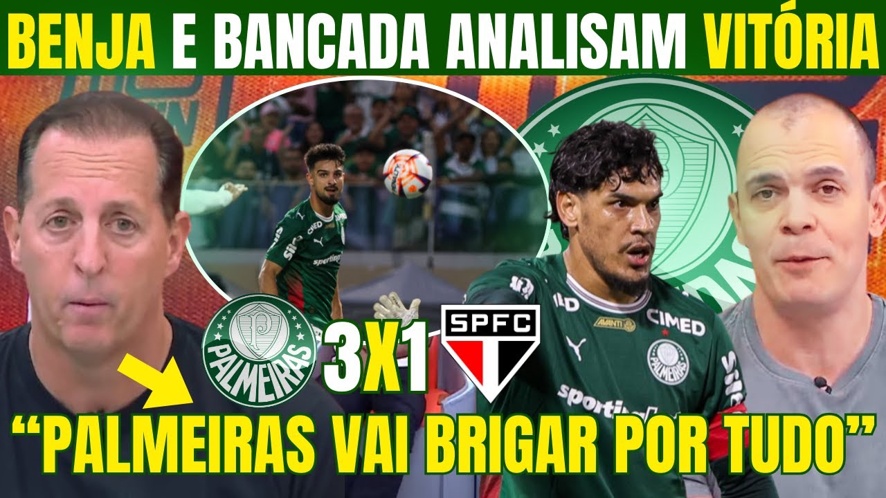 BENJA E MICHEL ANALISAM A VITÓRIA DO PALMEIRAS NO CLÁSSICO CONTRA O SÃO PAULO! 