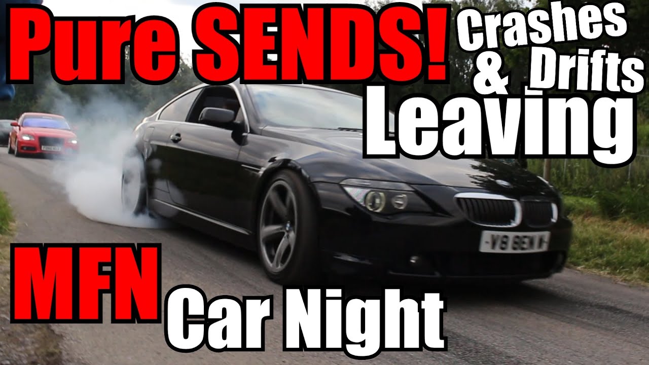 SEND IT! Leaving MFN Car Night (Pure Chaos) JUNE 2022