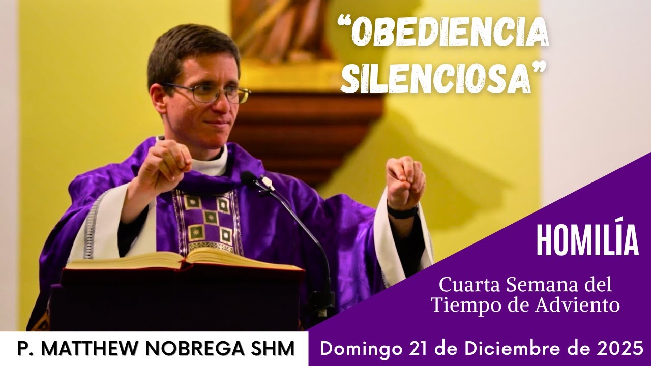 “Obediencia silenciosa”- Homilía P. Matthew