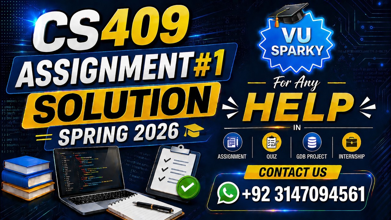 CS409 Assignment 1 Solution Spring 2026 | CS409 Assignment 1 Solution 2026 | Study With Hamza