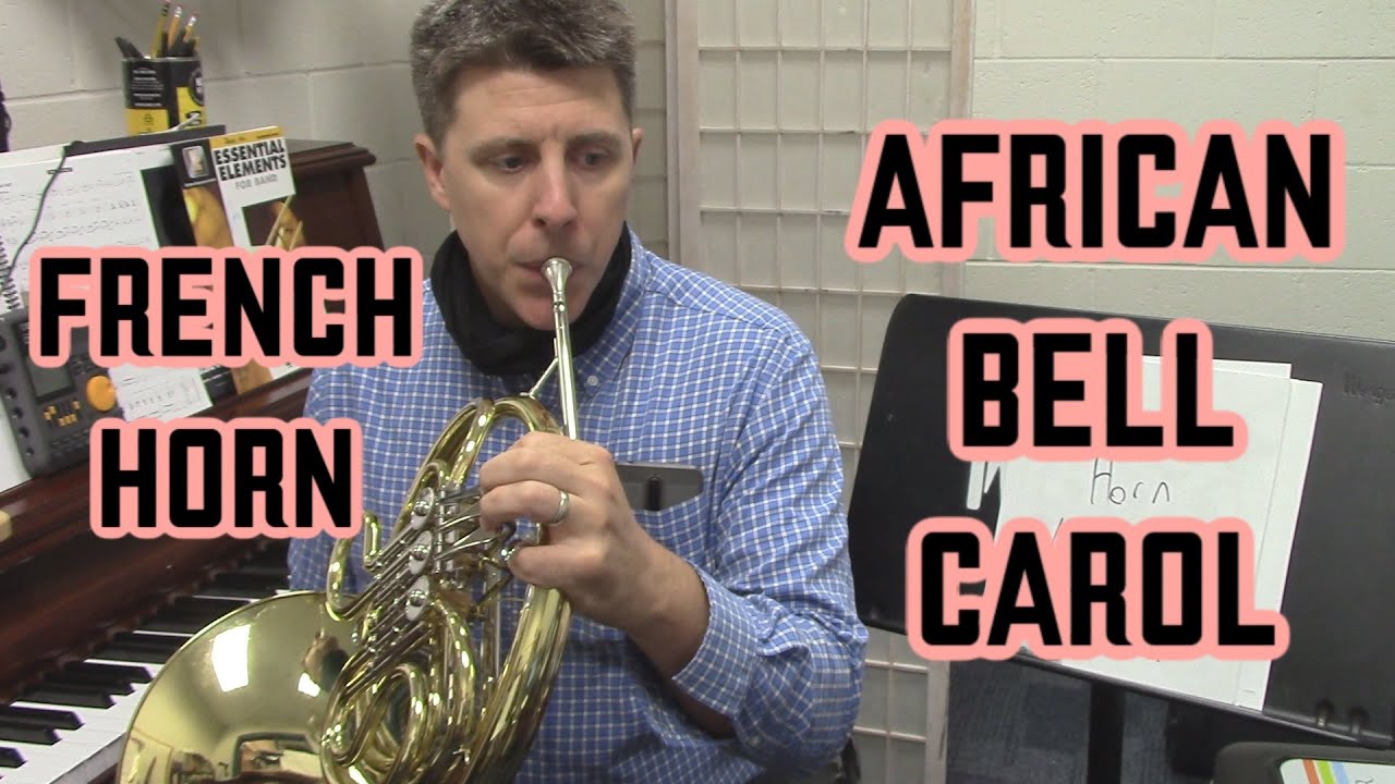 African Bell Carol - French Horn