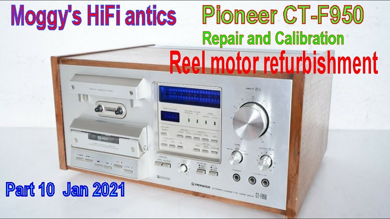 Pioneer CT F950 part 10 motor repair