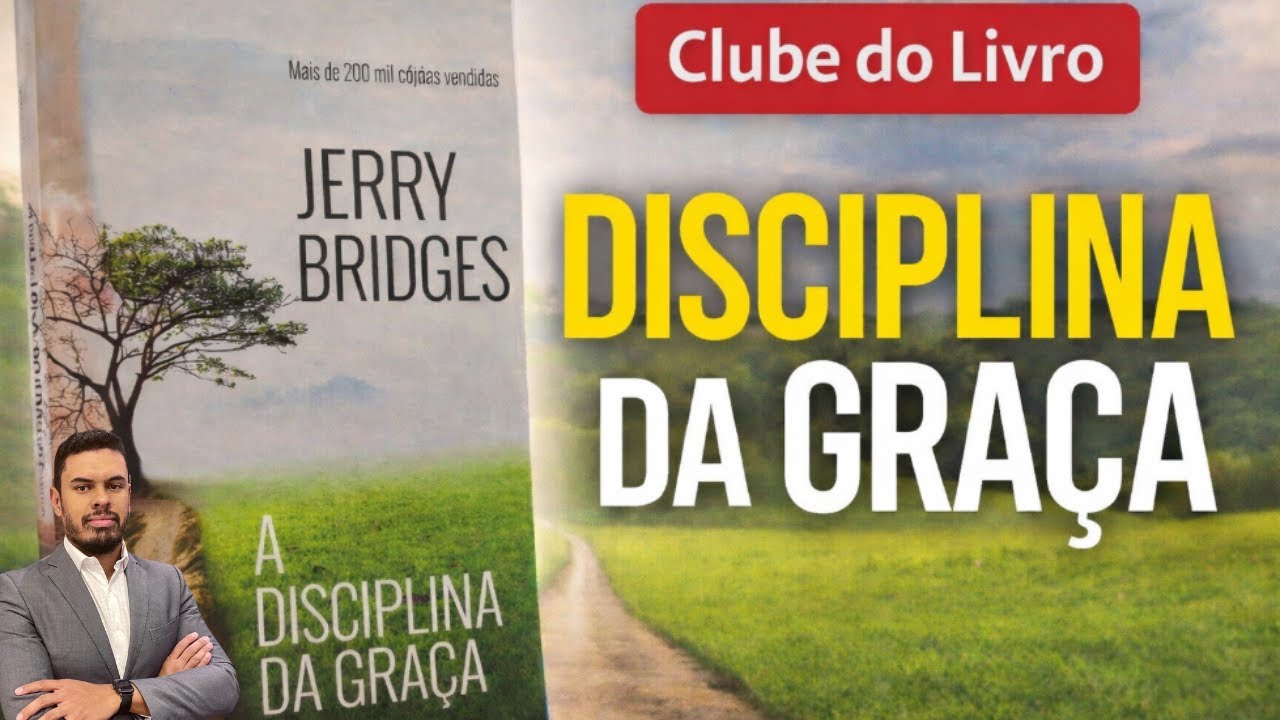 #01: Clube do Livro - A Discilina da Graça - Quão bom é bom o suficiente?