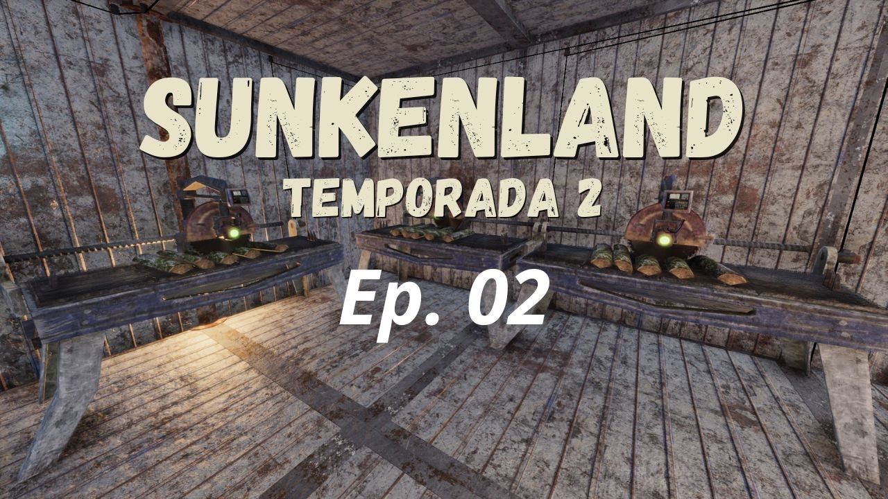 Mejorando la CASA 🏚️ | SUNKENLAND T02 EP02