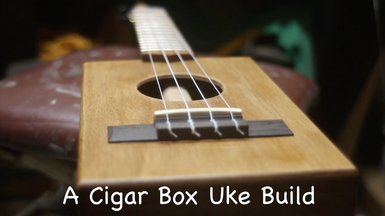 Make A Cigar Box Uke
