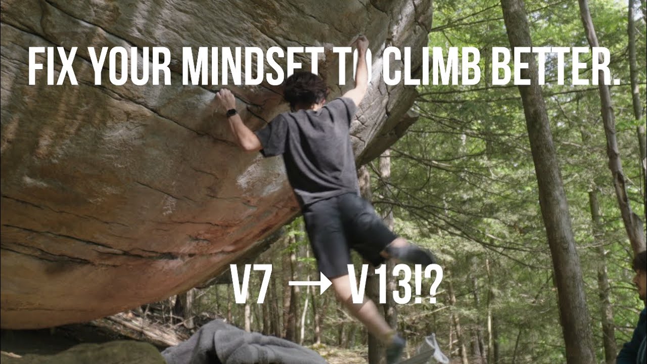 How to fix your mindset to climb better | Advice and tips to catalyze climbing progression.