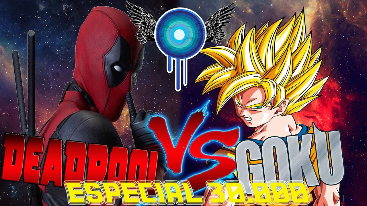 DEADPOOL VS GOKU RAP | IVANGEL MUSC | ESPECIAL 30.000 suscriptores
