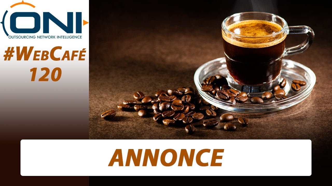[#WebCafé 120] ANNONCE AU SUJET DU WEBCAFÉ