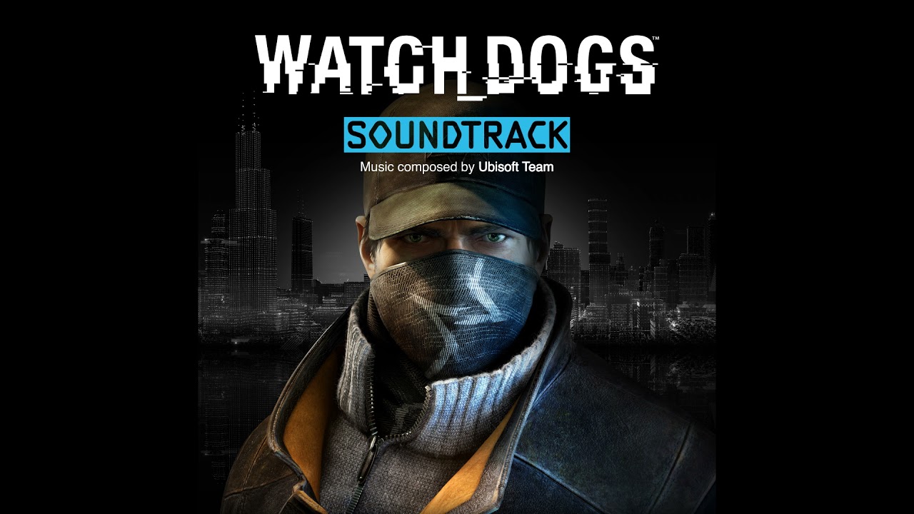 Watch Dogs - All Soundtracks by shevNR [1/3]