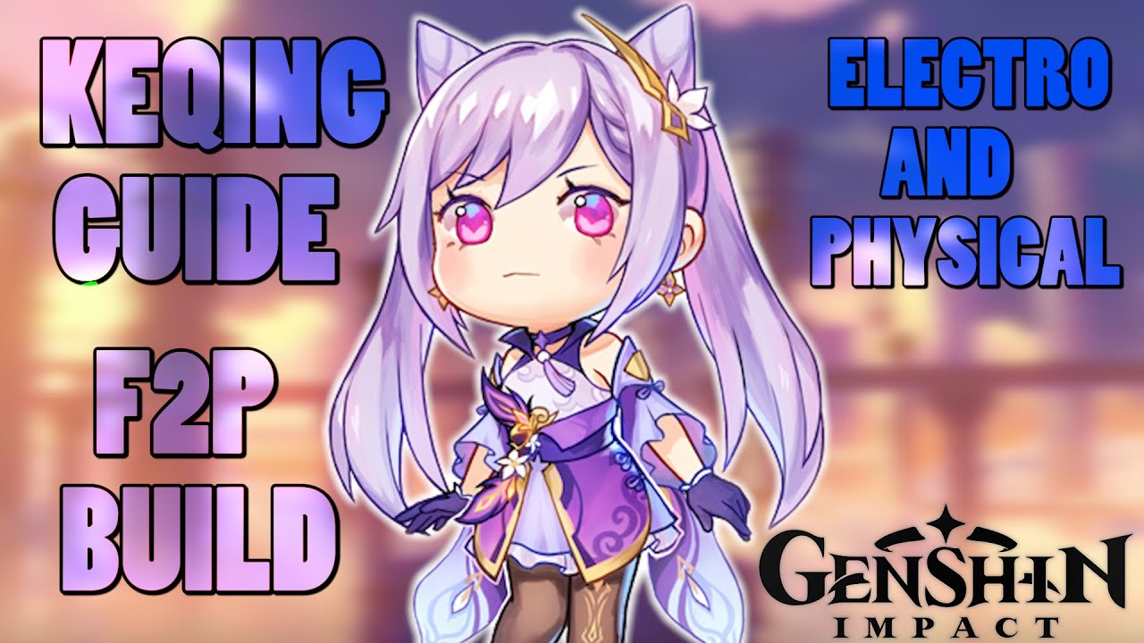 Keqing Complete F2P Build Guide - Best Sword User Genshin Impact