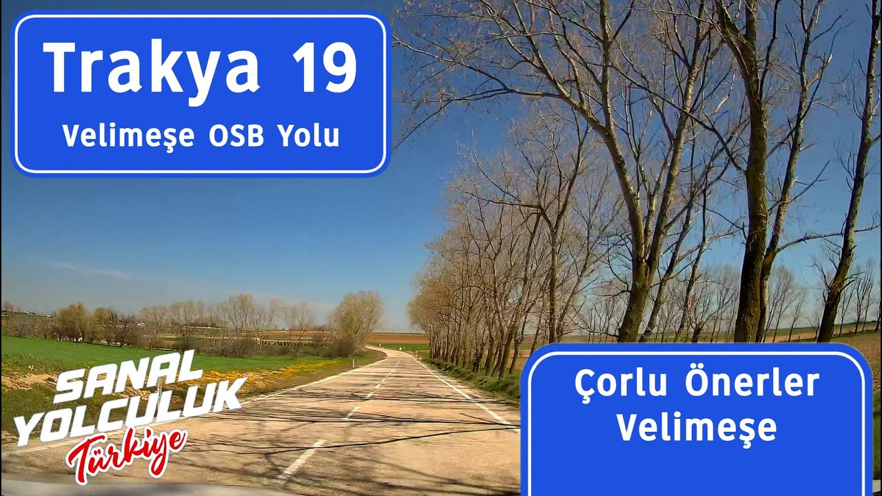 Trakya 19: Çorlu, Velimeşe.