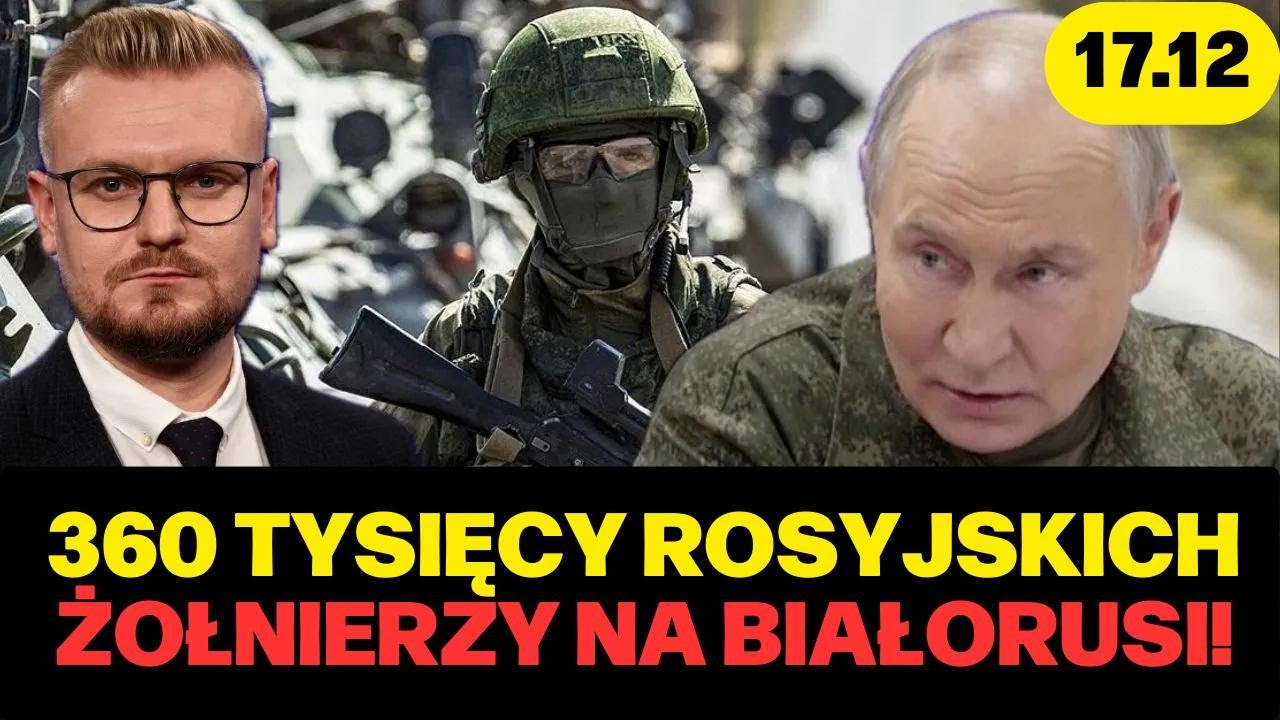 Putin przerzucił wojsko na Białoruś! 360 tysięcy rosyjskich żołnierzy szykuje atak na Europę!