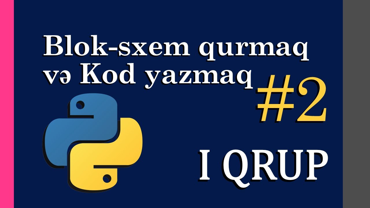 Bloq-sxem qurmaq və Kod yazmaq №2 #1ciQrup
