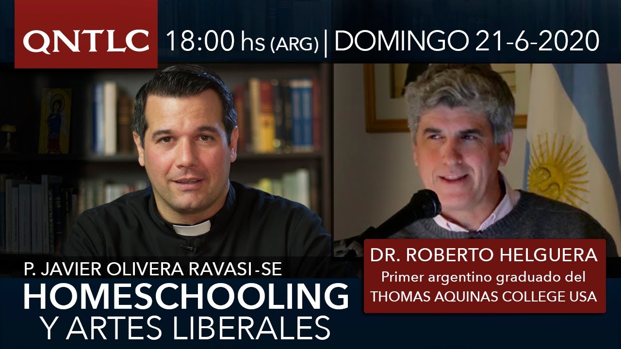Entrevista a Roberto Helguera: homeschooling y artes liberales. P. Javier Olivera Ravasi, SE