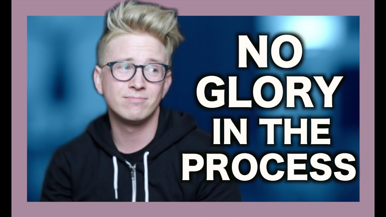 No Glory in the Process | Tyler Oakley