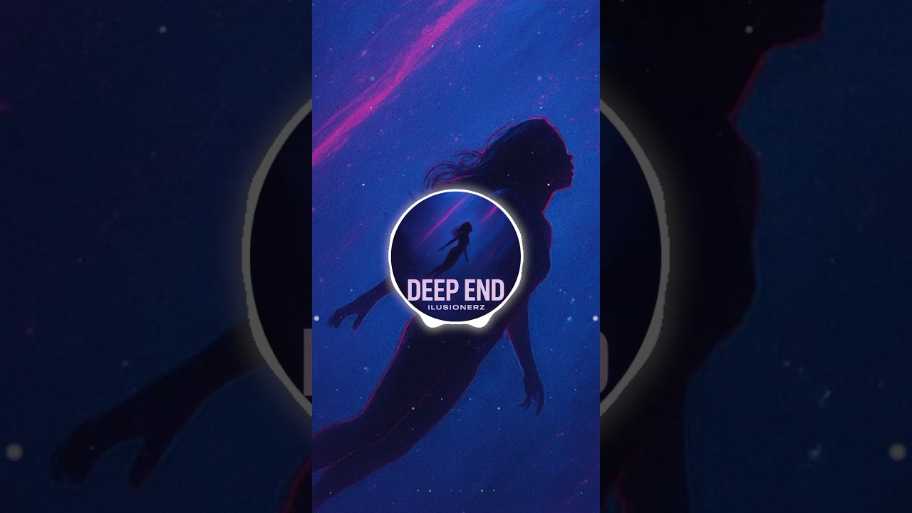 IluSionerZ - deep End
