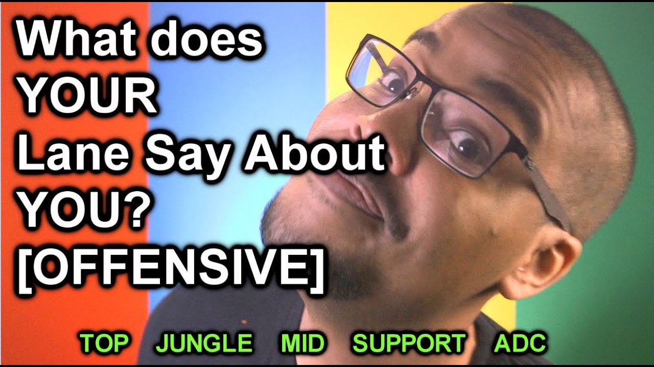 What does YOUR Lane Say About YOU? [OFFENSIVE]