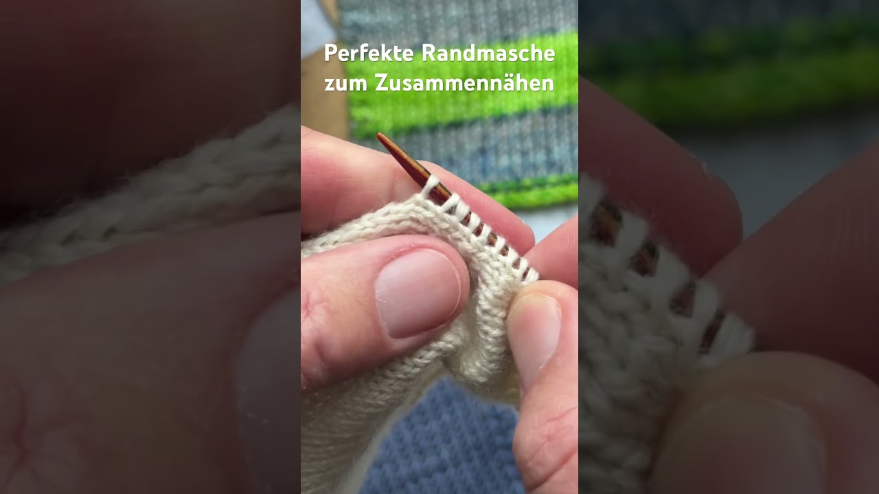 Perfekte Randmasche zum Zusammenn&auml;hen