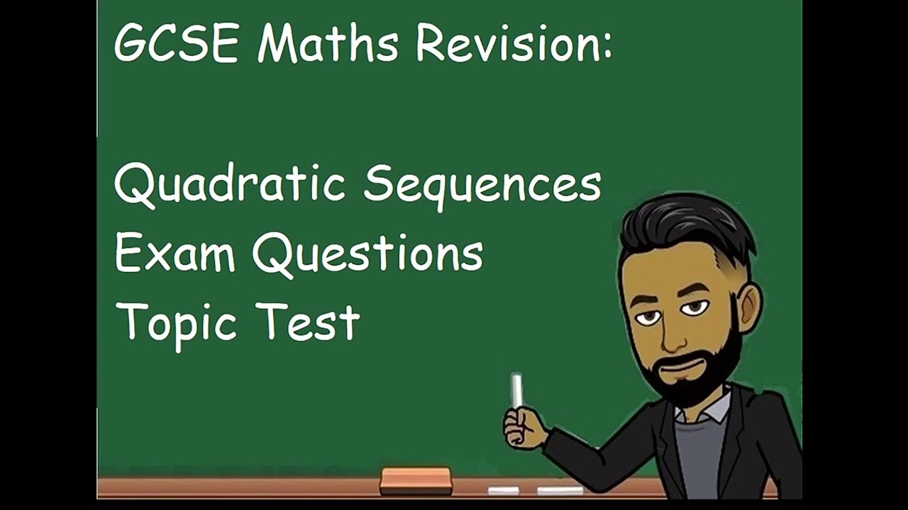 GCSE Maths Revision: Quadratic Sequences Topic Test [NEW 2023]