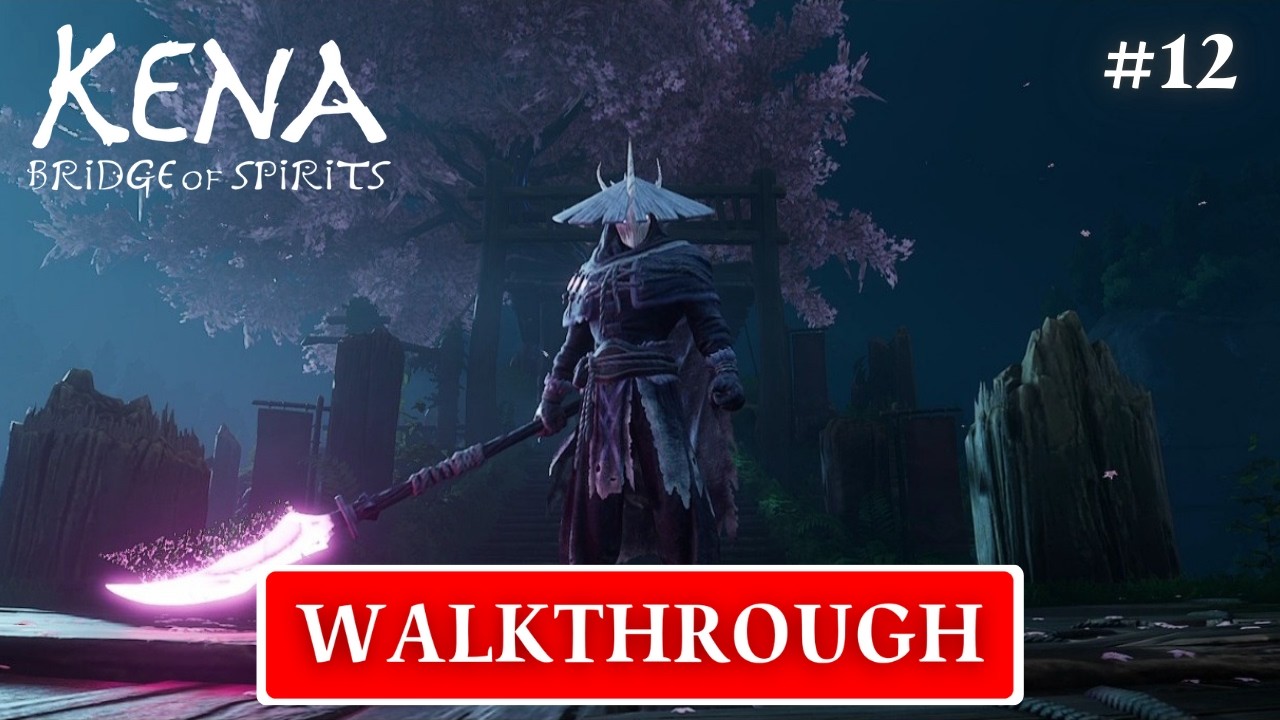 KENA: BRIDGE OF SPIRITS – Part 12 | Mask Maker, Hunter & Warrior Boss | 60FPS | No Commentary