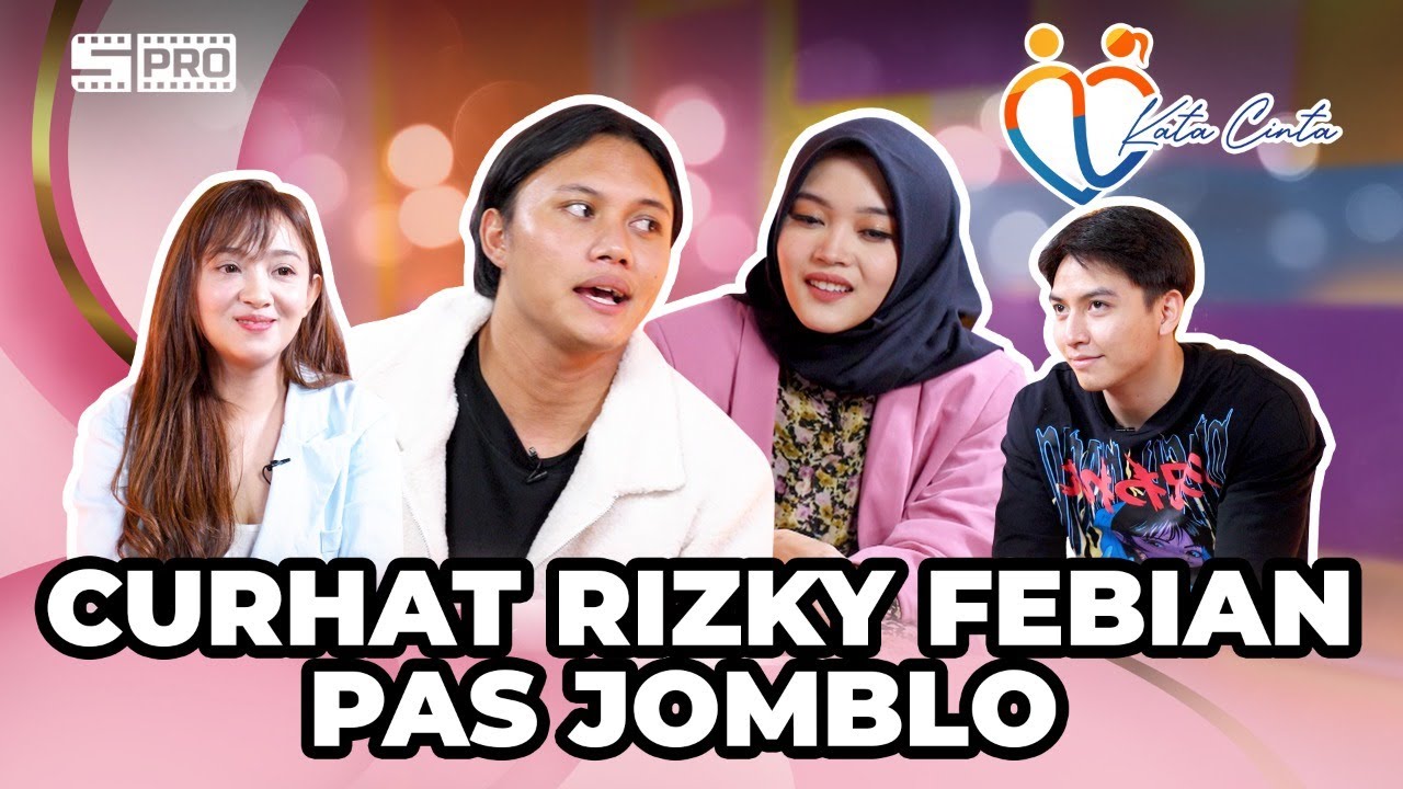 KATA CINTA E2: CERITA RIZKY FEBIAN & PUTRI DELINA PAS JOMBLO LAMA!