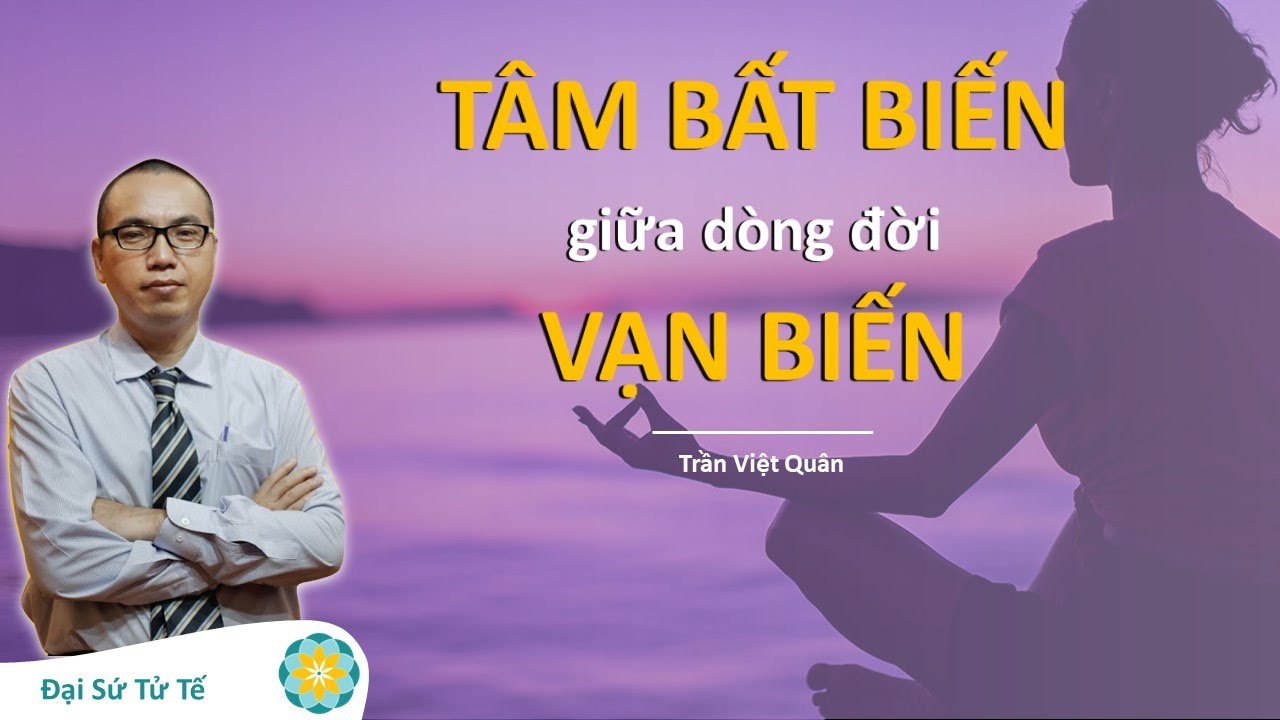 Làm Sao Để Bình An Trước Nghịch Cảnh Cuộc Đời | Thầy Trần Việt Quân