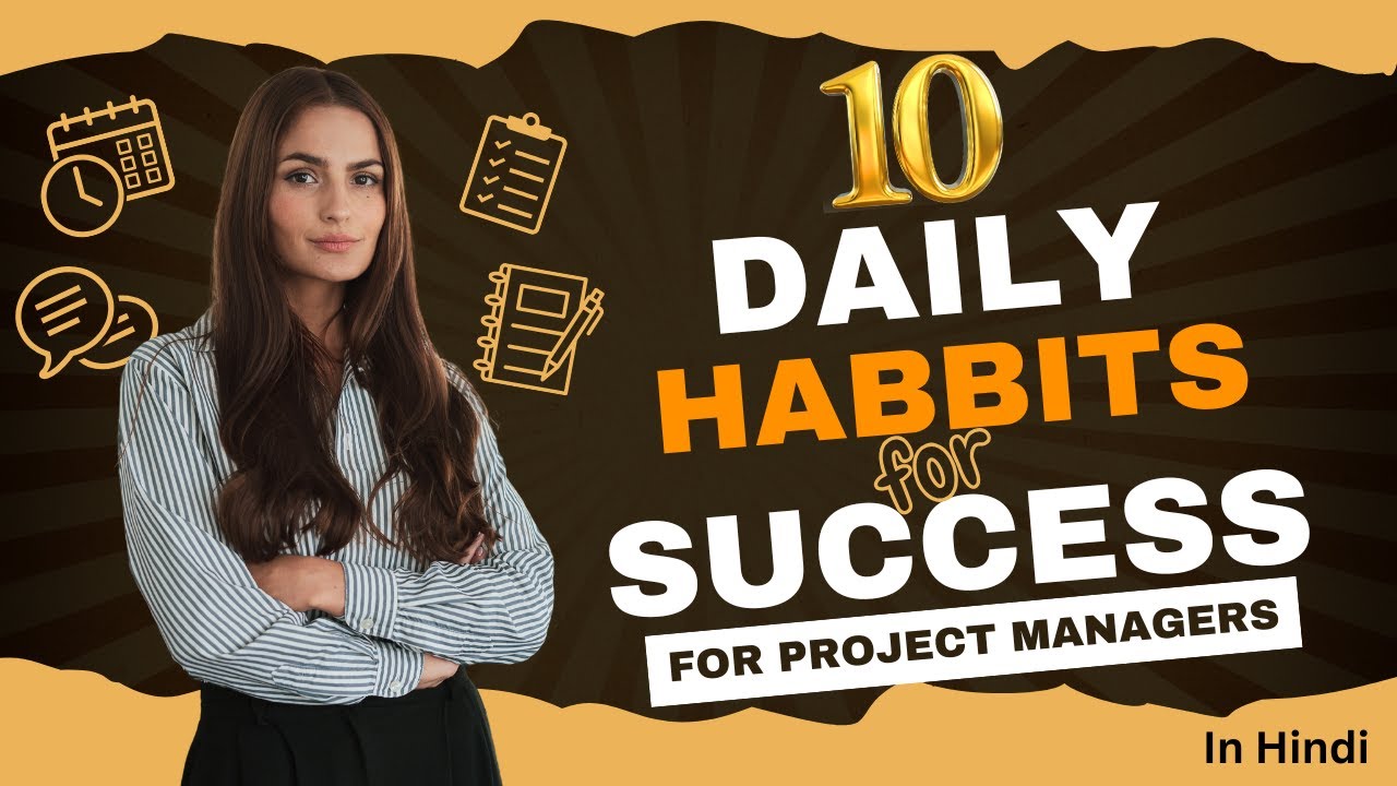 10 Daily Habits of Successful Project Managers in Hindi | Boost Productivity & Deliver Results