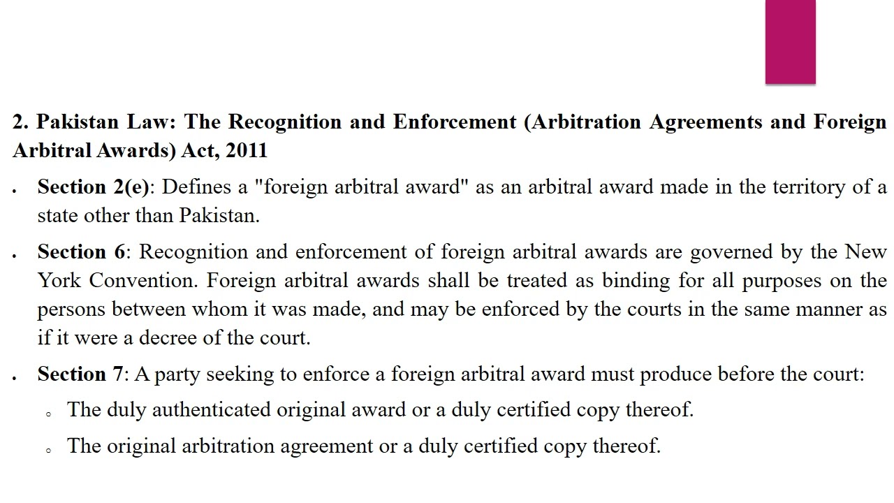 Enforcement of Foreign arbitral awards (ACCORDING TO NEW YORK CONVENTION AND PAKISTAN'S LAW)