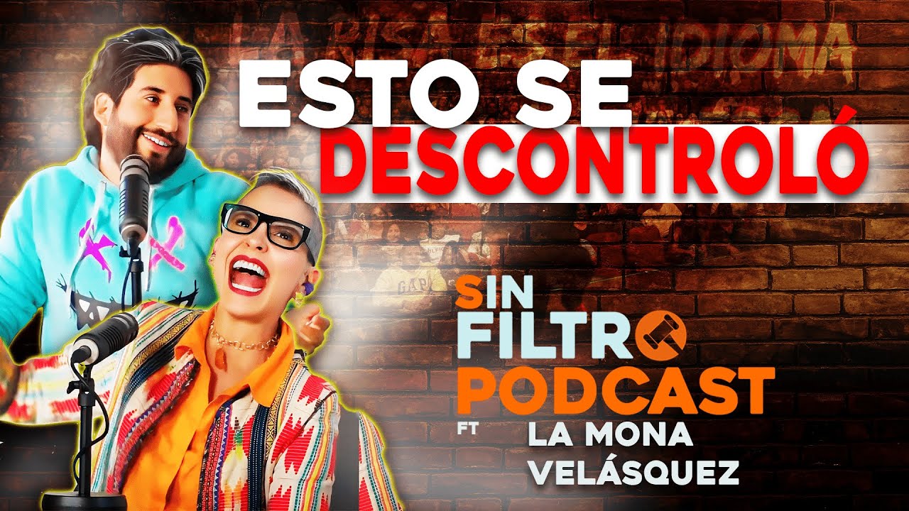 SIN FILTRO Podcast - Andr&eacute;s Bravo ft La mona Velasquez