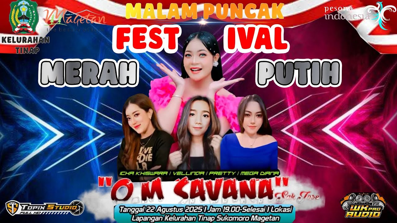 LIVE TOPIX STUDIO PUNCAK FESTIVAL MERAH PUTIH KELURAHAN TINAP | 0M SAVANA SAK JOSE | WK PRO AUDIO