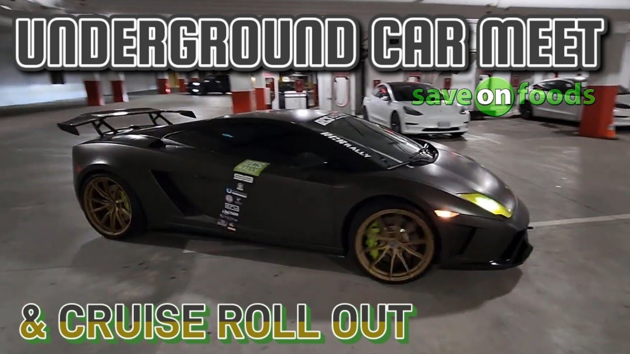 Underground Car Meet & Cruise Roll Out - Surrey BC 06/03/22