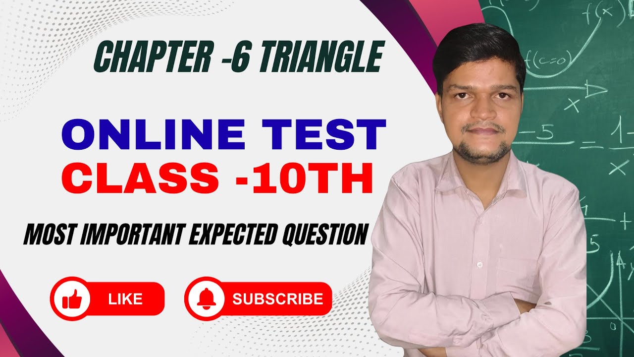 Class 10th class test chapter - 6 TRIANGLE