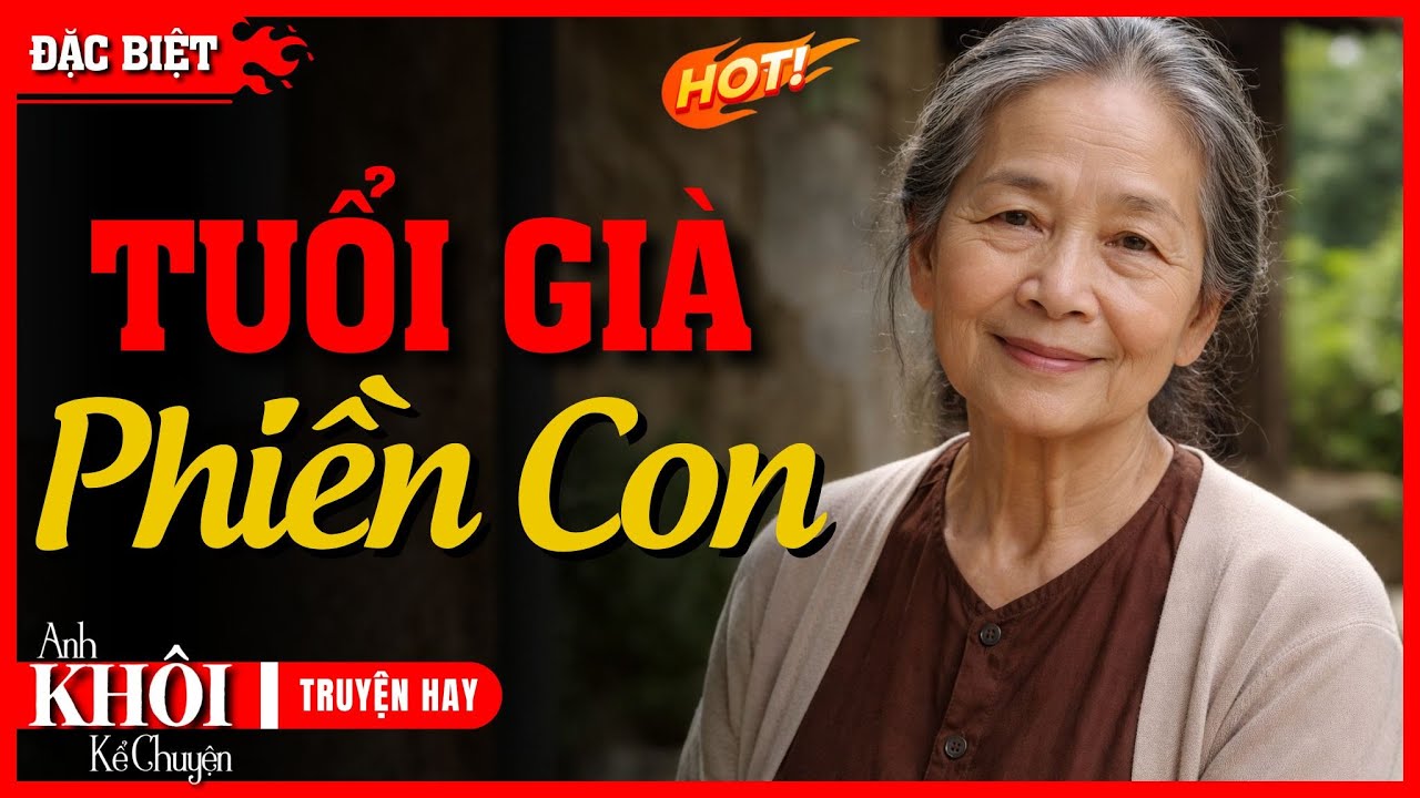 Mẹ Gãy Chân Nằm Viện, Con Trai Chỉ Ghé 1 Tiếng, Đến Khi Ung Thư Giai Đoạn Cuối Mới Bật Khóc Hối Hận