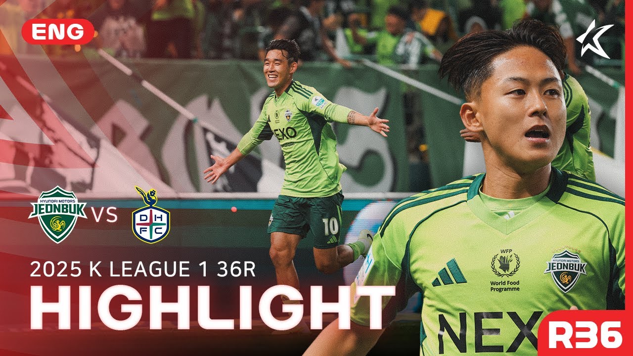 [ENG] K LEAGUE 1 R36 Jeonbuk vs Daejeon 5Min H/L